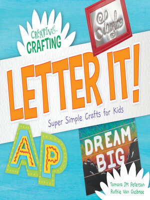 cover image of Letter It! Super Simple Crafts for Kids